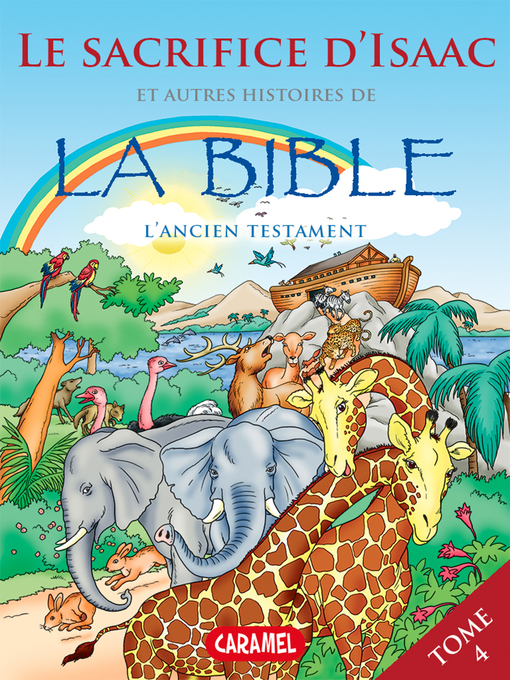 Title details for Le sacrifice d'Isaac et autres histoires de la Bible by Joël Muller - Available